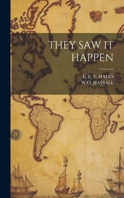 They Saw It Happen by Hassall, Wo