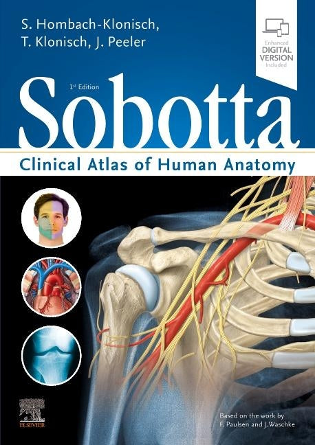 Sobotta Clinical Atlas of Human Anatomy, One Volume, English by Hombach-Klonisch, Sabine