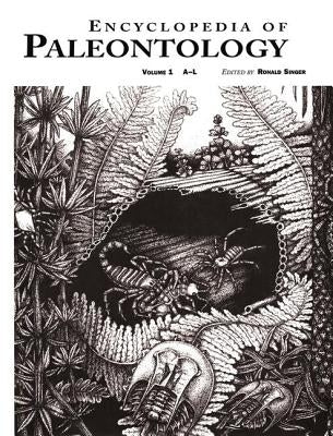 Encyclopedia of Paleontology by Singer, Ronald