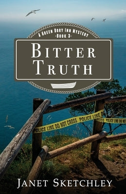 Bitter Truth: A Green Dory Inn Mystery by Sketchley, Janet