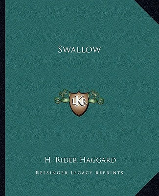 Swallow by Haggard, H. Rider