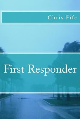 First Responder by Fife, Chris