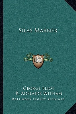 Silas Marner by Eliot, George