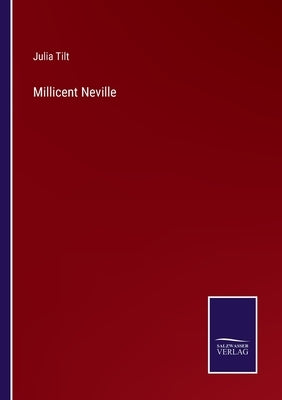 Millicent Neville by Tilt, Julia