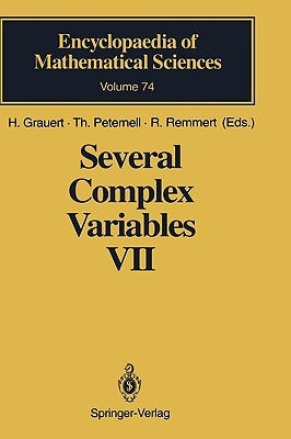 Several Complex Variables VII: Sheaf-Theoretical Methods in Complex Analysis by Grauert, H.