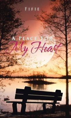 A Place for My Heart by Fifie