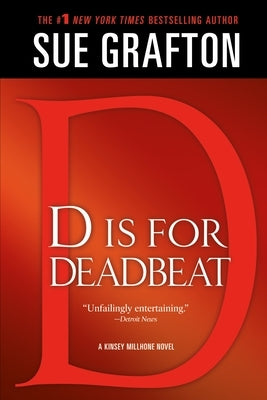 D Is for Deadbeat: A Kinsey Millhone Mystery by Grafton, Sue
