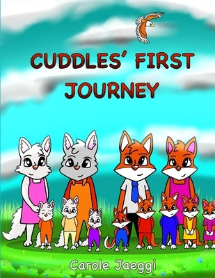 Cuddles' First Journey by Jaeggi, Carole