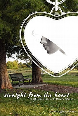 Straight from the Heart by Johnson, Mary K.