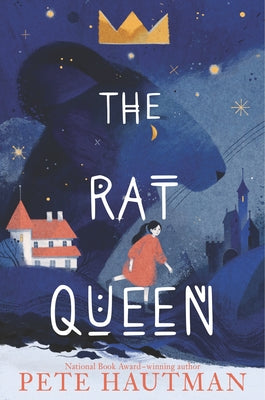 The Rat Queen by Hautman, Pete