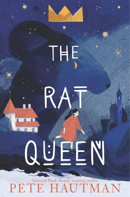 The Rat Queen by Hautman, Pete