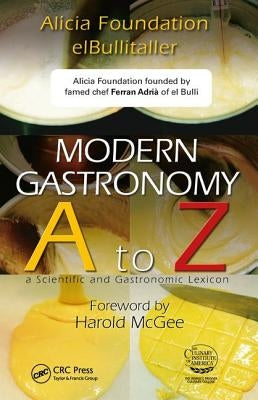 Modern Gastronomy: A to Z by Adria, Ferran