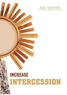 Increase Intercession by Leniz, Juan