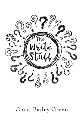 The Write Stuff by Bailey-Green, Chris