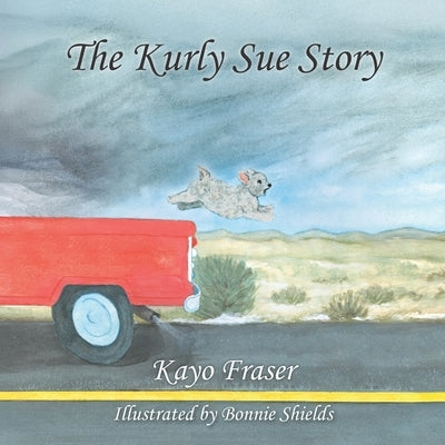 The Kurly Sue Story by Shields, Bonnie