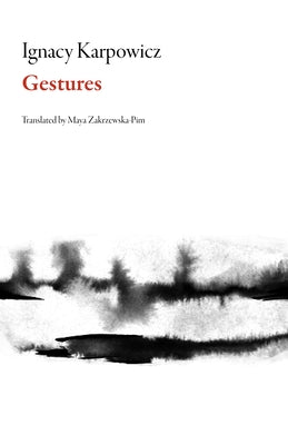 Gestures by Karpowicz, Ignacy