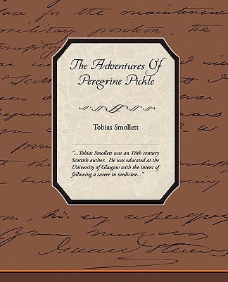 The Adventures Of Peregrine Pickle by Smollett, Tobias
