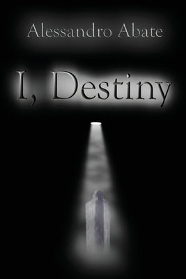 I, Destiny by Abate, Alessandro