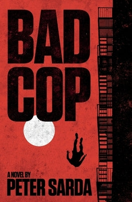 Bad Cop by Sarda, Peter