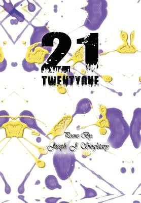 21 by Singletary, Joseph