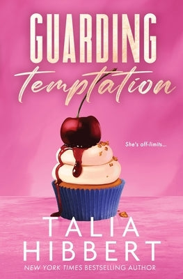Guarding Temptation by Hibbert, Talia