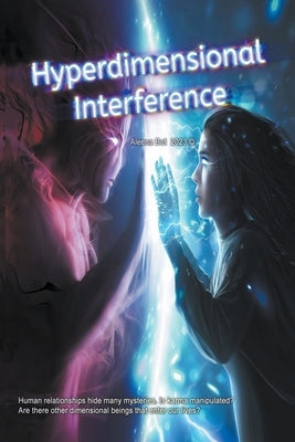 Hyperdimensional Interference by Bot, Aleena