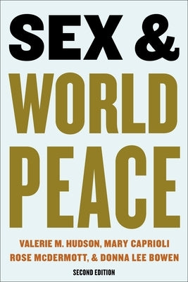 Sex and World Peace by Hudson, Valerie