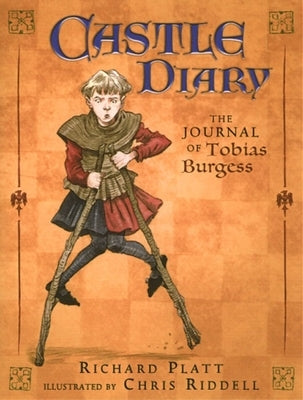 Castle Diary: The Journal of Tobias Burgess by Platt, Richard