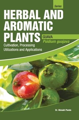HERBAL AND AROMATIC PLANTS - Psidium guajava (GUAVA) by Panda, Himadri