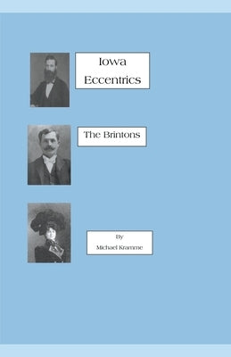 Iowa Eccentrics by Kramme, Michael