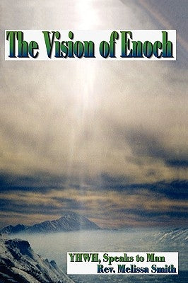 The Vision Of Enoch by Smith, Rev Melissa