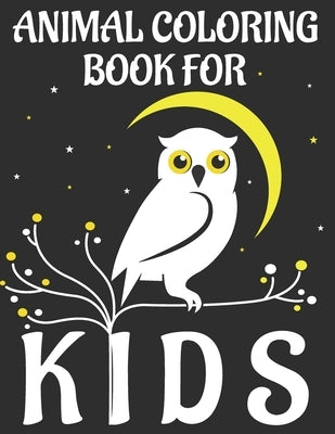 animal coloring book for kids: animal coloring book kids by Book for Kids, Animal Coloring