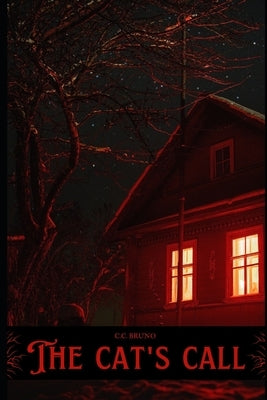 The Cat's Call by Bruno, C. C.