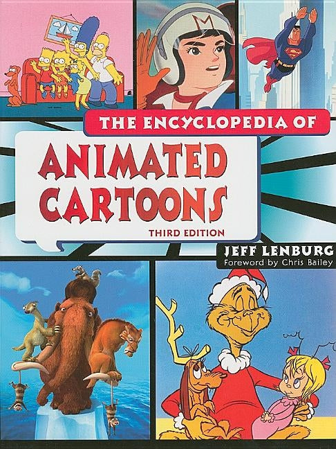 The Encyclopedia of Animated Cartoons, Third Edition by Lenburg, Jeff