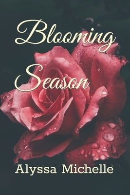 Blooming Season by Michelle, Alyssa