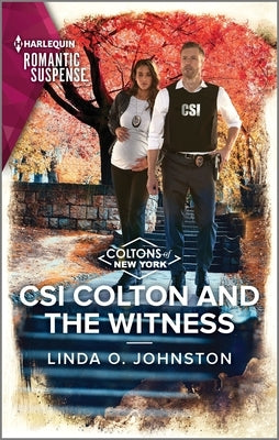 Csi Colton and the Witness by Johnston, Linda O.