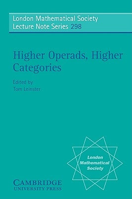 Higher Operads, Higher Categories by Leinster, Tom