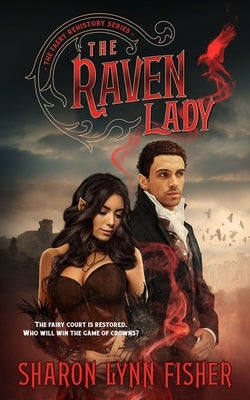 The Raven Lady by Fisher, Sharon Lynn