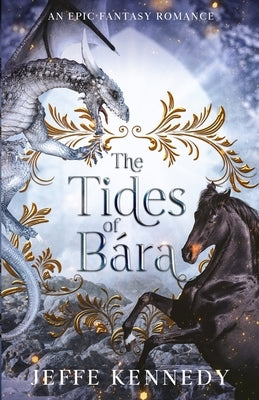 The Tides of Bára by Kennedy, Jeffe