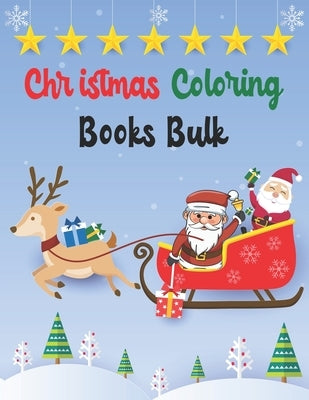 Christmas Coloring Books Bulk: Christmas Coloring Books Bulk, Christmas Coloring Book, christmas coloring book for toddlers. 50 Pages 8.5"x 11" by Press, Nice Books