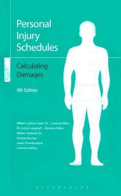 Personal Injury Schedules: Calculating Damages by Qc, William Latimer-Sayer