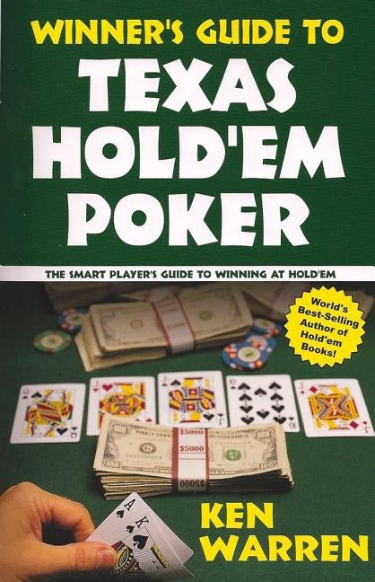 Winner's Guide to Texas Hold'em Poker by Warren, Ken