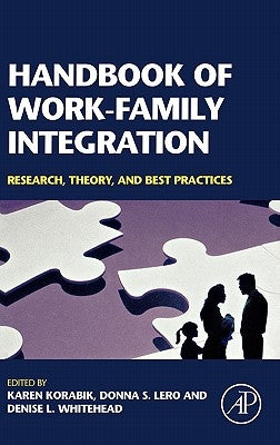 Handbook of Work-Family Integration by Korabik, Karen