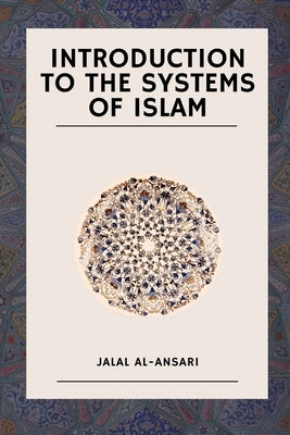 Introduction to the systems of Islam by Islamia, Maktaba