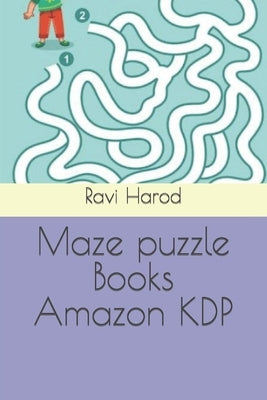Maze puzzle Books Amazon KDP by Harod, Ravi