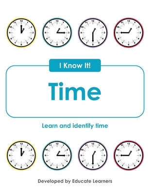 I Know It! Time by Educate Learners