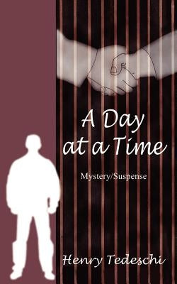 A Day at a Time by Tedeschi, Henry