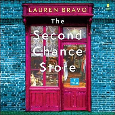 The Second Chance Store by Bravo, Lauren