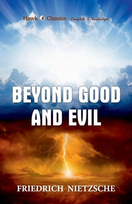 Beyond Good and Evil by Nietzsche, Friedrich