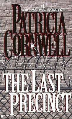 The Last Precinct by Cornwell, Patricia